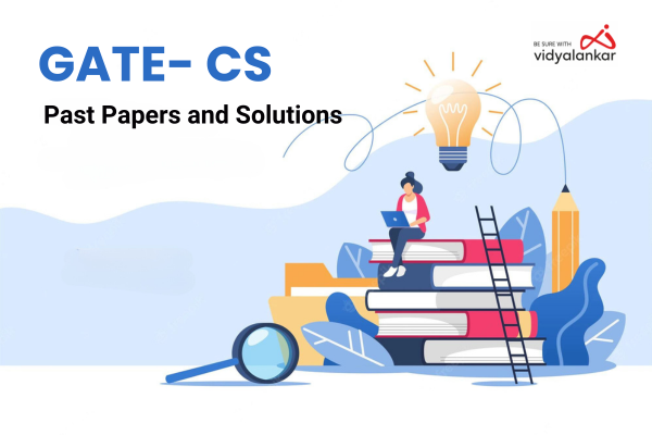 GATE-CS : Past Papers & Solutions